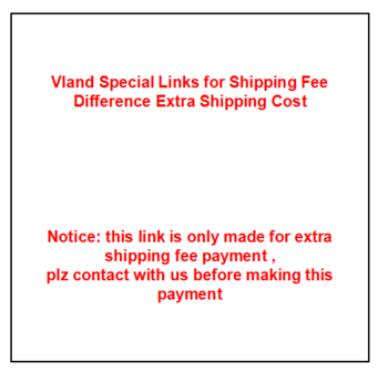 Vland Special Links for Shipping Fee difference Extra Shipping Cost